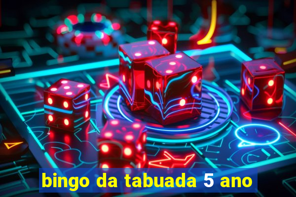 bingo da tabuada 5 ano